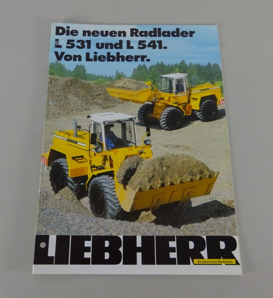 Prospekt / Broschüre Liebherr Radlader L 531 / L 541 Stand 06/1984