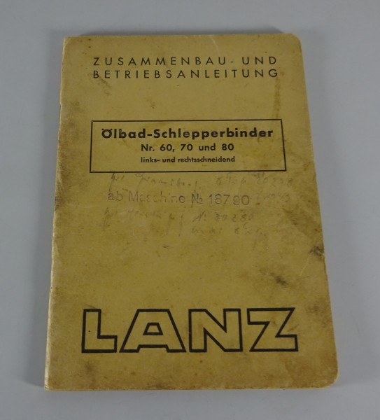 Betriebsanleitung Lanz Ölbad-Schlepperbinder Nr. 60 / 70 / 80 Stand 04/1943