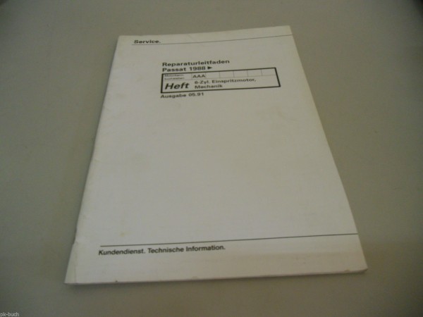 Werkstatthandbuch VW Passat B3 35i 6 Zylinder Einspritz Motor AAA ab 1988