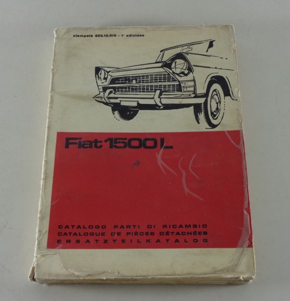 Teilekatalog / Parts Catalog / Catalogo Parti di Ricambio Fiat 1500L von 11/1963