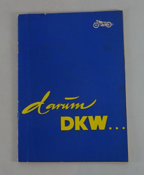 Prospekt / Werbung "Darum DKW" RT 125 / 200 / 250 Kundenmeinungen von 11/1952