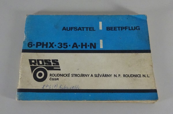 Betriebsanleitung / Handbuch ROSS Aufsattel-Beetpflug 6-PHX-35-AHN Stand 01/1977