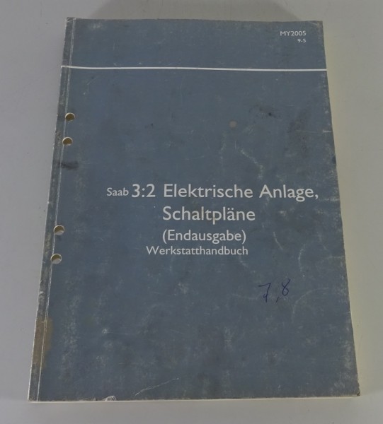Werkstatthandbuch Saab 9-5 Elektrik Schaltpläne Endausgabe Modelljahr 2005