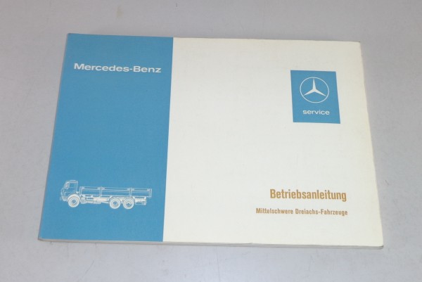 Betriebsanleitung Mercedes Benz Mittelschwere Dreiachs-Fahrzeuge 2219 / 2224