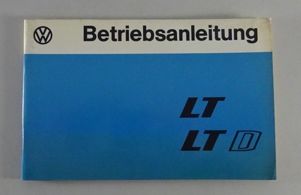 Betriebsanleitung / Handbuch VW LT 28 / 31 / 35 Benziner + Diesel Stand 08/1977