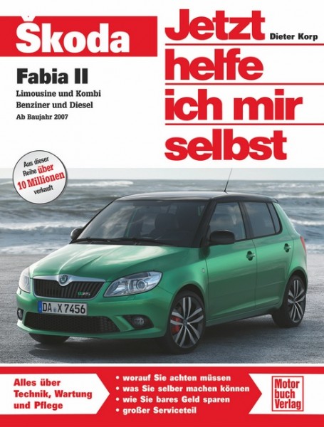 Reparaturanleitung Skoda Fabia II ab 2007 - Jetzt helfe ich mir selbst Band 273