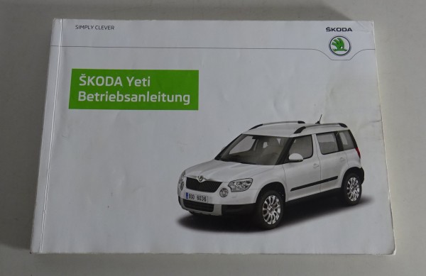 Betriebsanleitung / Handbuch Skoda Yeti Benzin+Diesel Stand 05/2013