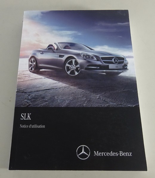 Mode d'emploi / Manuel Mercedes Benz SLK + AMG Type R172 de 02/2013