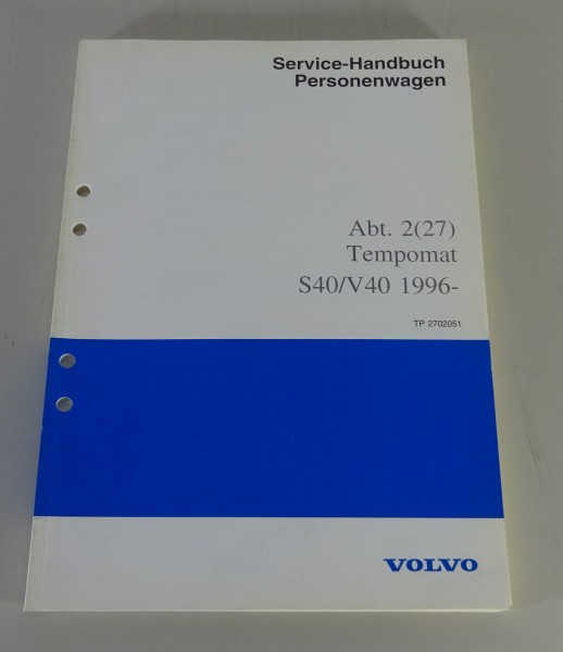 Werkstatthandbuch Konstruktion Volvo S40 / V40 Tempomat Stand 02/1996