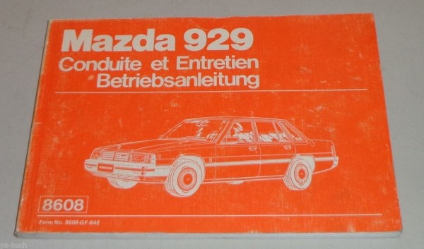 Betriebsanleitung Handbuch, Conduite et Entretien Mazda 929 HB Stand 1984