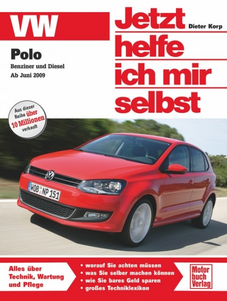 Reparaturanleitung VW Polo ab Juni 2009 - Jetzt helfe ich mir selbst Band 276