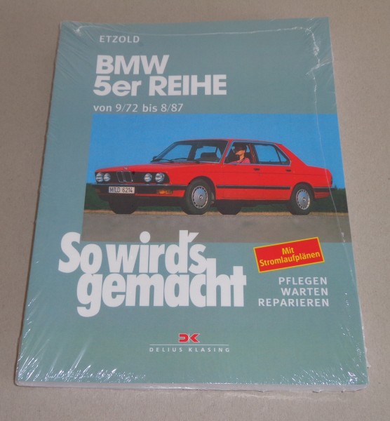 Reparaturanleitung So wird's gemacht BMW 5er Reihe E 12 + E 28 ab 1972 - 1987