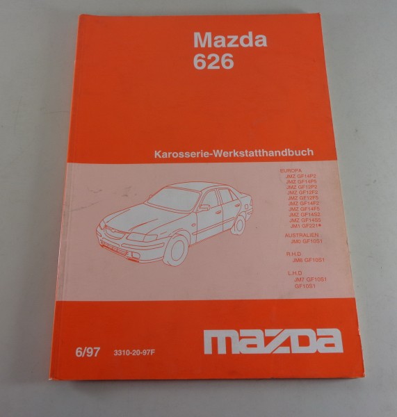 Werkstatthandbuch Mazda 626 Typ GF Karosserie Stand 06/1997