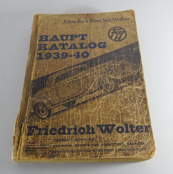 Katalog Friedrich Wolter Großhandlung Ersatzteile PKW / Motorräder von 1939/40