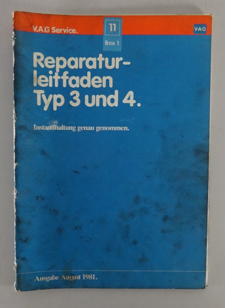 Werkstatthandbuch VW Typ 3 1500 / 1600 + Typ 4 411 + 412 Stand 08/1981