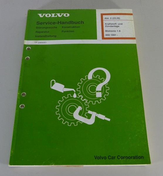 Werkstatthandbuch Volvo 960 Kraftstoff- und Zündanlage Motronic 1.8 von 07/1994