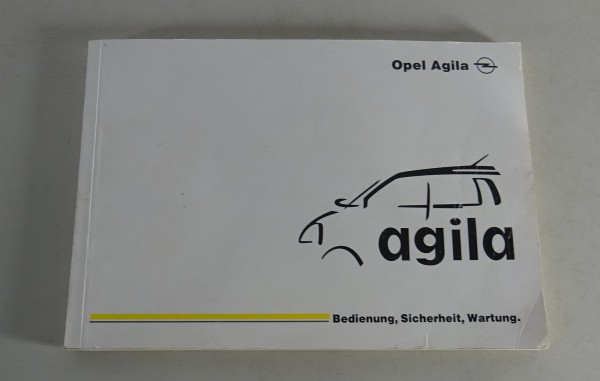 Betriebsanleitung / Handbuch Opel Agila A Stand 06/2000