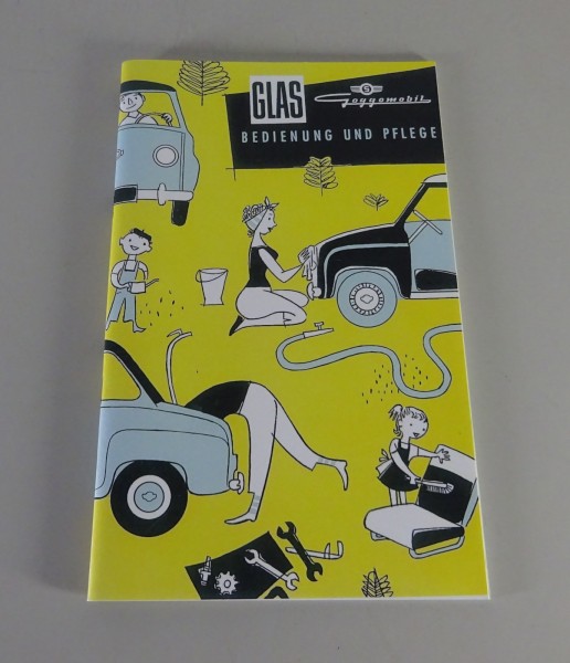 Betriebsanleitung Glas Goggomobil T/TS 250, 300, 400 inkl. Coupé | Nachdruck