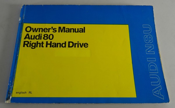 Owner´s Manual Audi 80 B1 Rechtslenker / Right Hand Drive / RHD from 02/1973