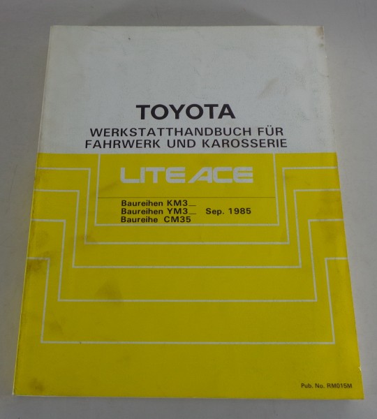 Werkstatthandbuch Toyota Lite Ace / Liteace Karosserie / Fahrwerk, St. 09/1985