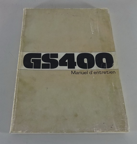 Werkstatthandbuch / Manuel d´entretien / Suzuki GS 400 Baujahr 1976 - 1980