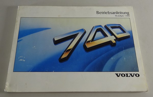 Betriebsanleitung / Handbuch Volvo 740 Modelljahr 1988 Stand 10/1987