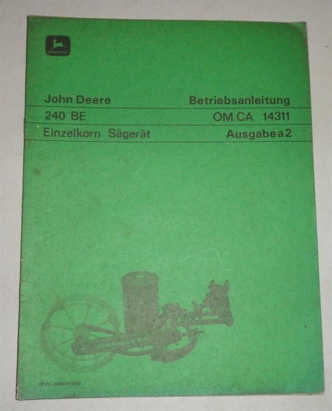 Betriebsanleitung / Handbuch John Deere 240 BE Einzelkorn Sägerät