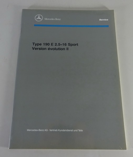 Manuel d'atelier Mercedes-Benz W201 190E 2.5-16 Sport Evolution II 2 de 04/1990