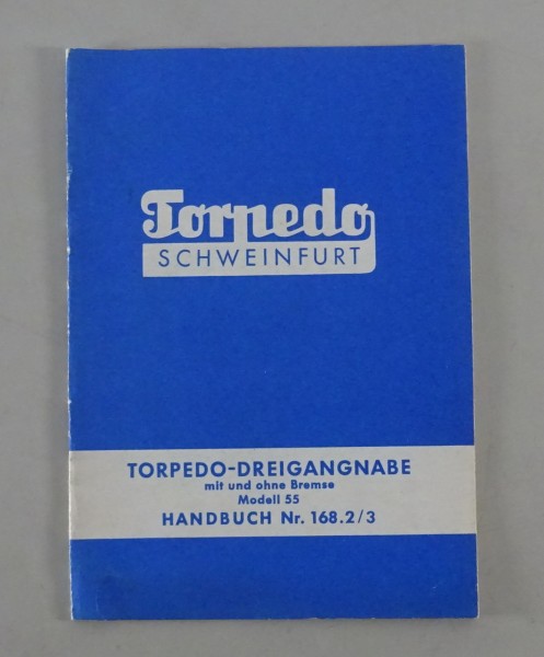 Handbuch Torpedo Dreigangnabe mit und ohne Bremse Modell 55