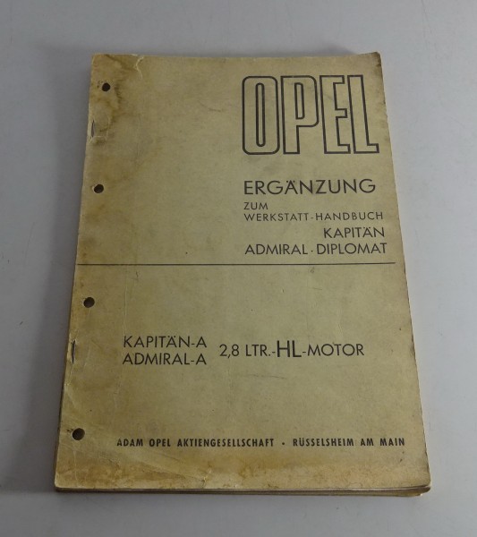Werkstatthandbuch / Ergänzung Opel Kapitän + Admiral A HL-Motor 2,8l von 12/1967
