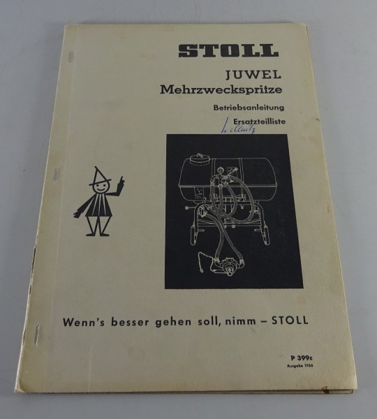Betriebsanleitung / Ersatzteilliste Juwel-Mehrzweckspritze Stand 1966
