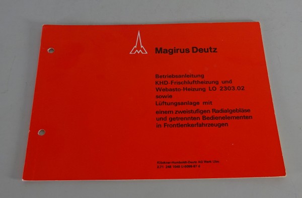 Betriebsanleitung Magirus Deutz KHD Frischluftheizung & Webasto von 02/1971