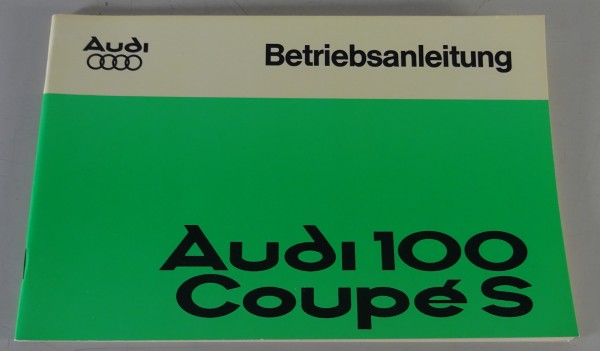 Betriebsanleitung / Handbuch Audi 100 Coupé S Typ C1 | Stand 08/1975