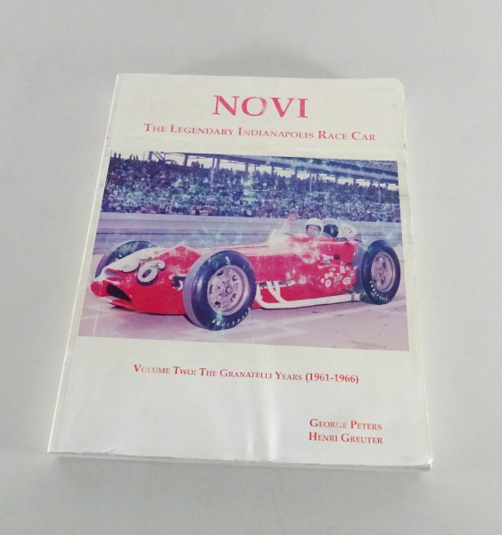 Bildband - NOVI The legendary Indianapolis Rece Car - 1961 - 1966 von 1998