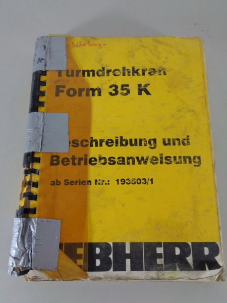 Betriebsanleitung / Handbuch Liebherr Turmdrehkran 35 K Stand 06/1991