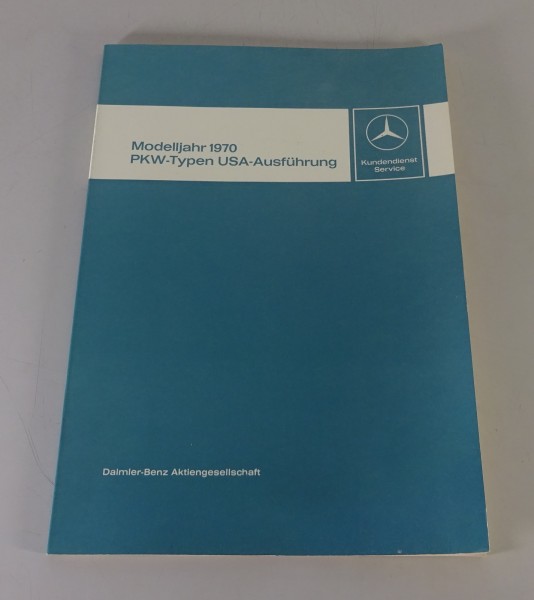 Werkstatthandbuch Mercedes-Benz R113 Pagode W108 +109 W100 USA Ausführung ab 70