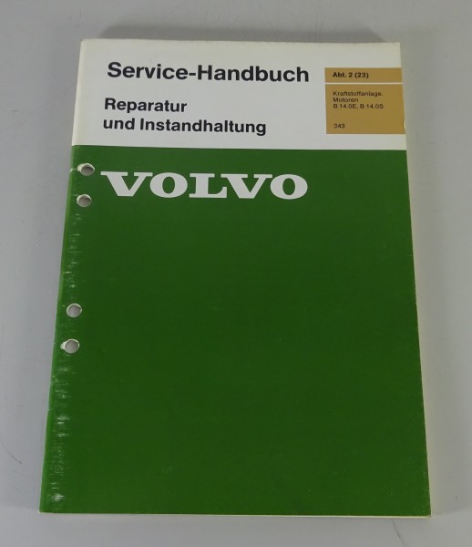 Werkstatthandbuch Volvo 343 Kraftstoffanlage Motoren B 14.0E / B 14.0S von 1976