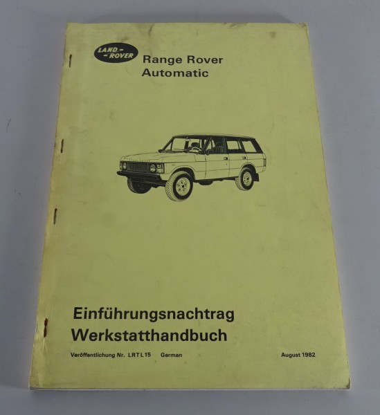 Werkstatthandbuch Nachtrag Range Rover Automatikgetriebe Stand 08/1982
