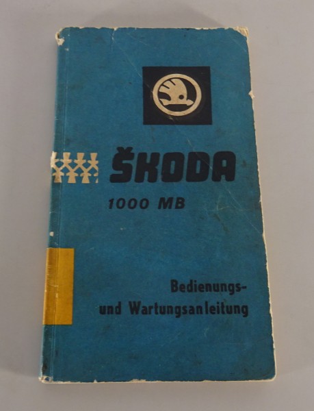 Betriebsanleitung / Handbuch Skoda 1000 MB Stand 1968