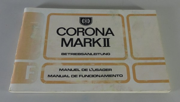 Betriebsanleitung / Manuel de L'usager Toyota Mark II / X10 Stand 1972–1976
