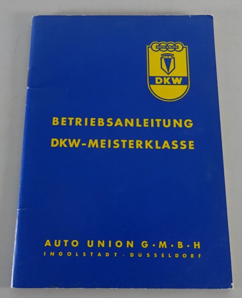 Betriebsanleitung DKW / Auto Union F89 Meisterklasse von 02/1954 Druckjahr 05/61