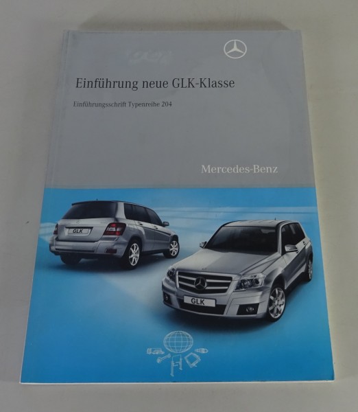 Werkstatthandbuch Einführungsschrift Mercedes GLK Typ X 204 Stand 08/2008