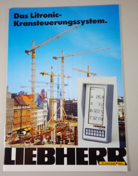 Prospekt / Broschüre Liebherr Das Litronic Kransteuerungssystem Stand 03/1992