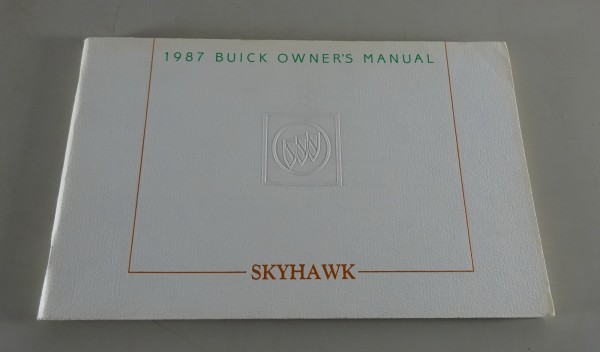 Owner´s Manual / Handbook Buick Skyhawk Stand 1987