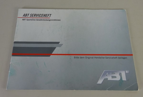 Handbuch ABT Sportsline Gewährleistungsrichtlinien ohne Einträge Stand 04/2013