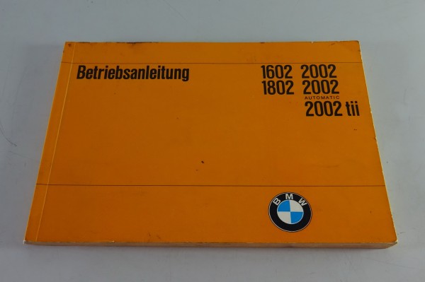 Betriebsanleitung BMW 1602, 1802, 2002, 2002 ti, 2002 automatic + tii v. 12/1971