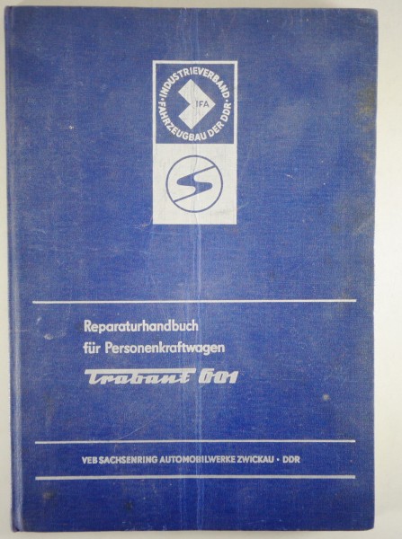 Werkstatthandbuch / ReparaturhandbuchTrabant 601 Stand 09/1975 13. Auflage