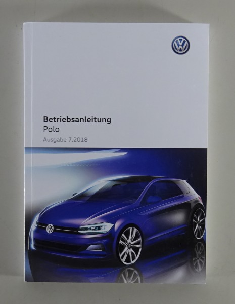Betriebsanleitung / Handbuch VW Polo VI Typ AW Benzin & TDI Stand 07/2018