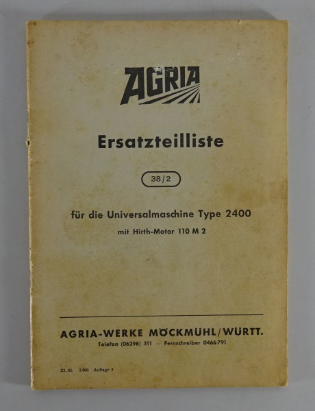 Teilekatalog / Ersatzteilliste Agria Universalmaschine Typ 2400 Stand 11/1963
