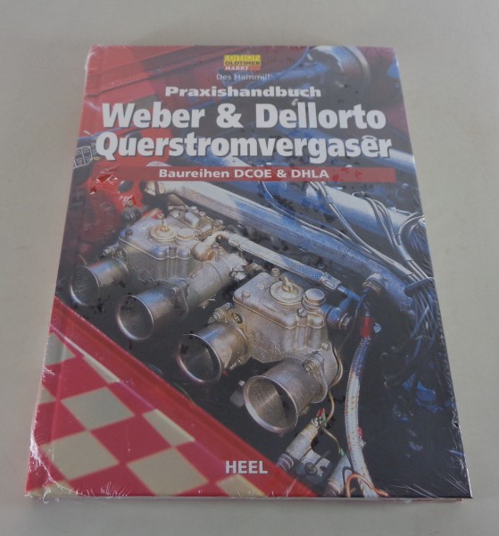 Praxishandbuch Weber & Dellorto Querstromvergaser - Baureihen DCOE & DHLA